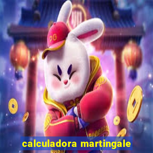 calculadora martingale